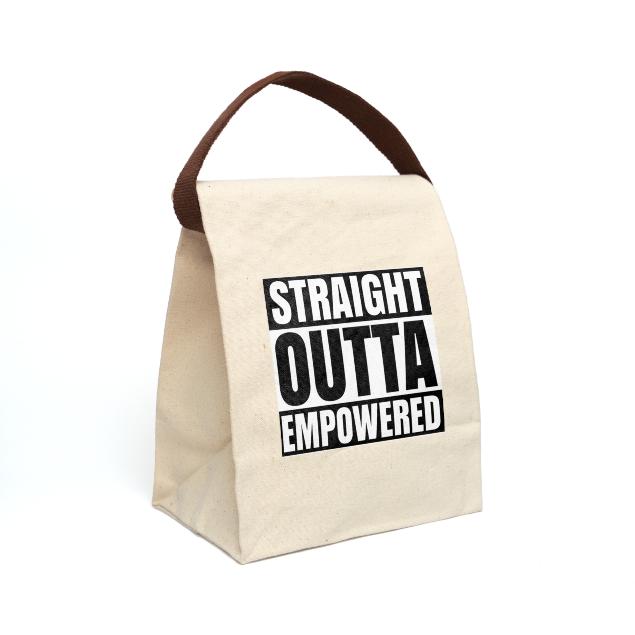 Canvas Lunch Bag - "Straight Outta Empowered" Durable Insulated Tote - Image 2