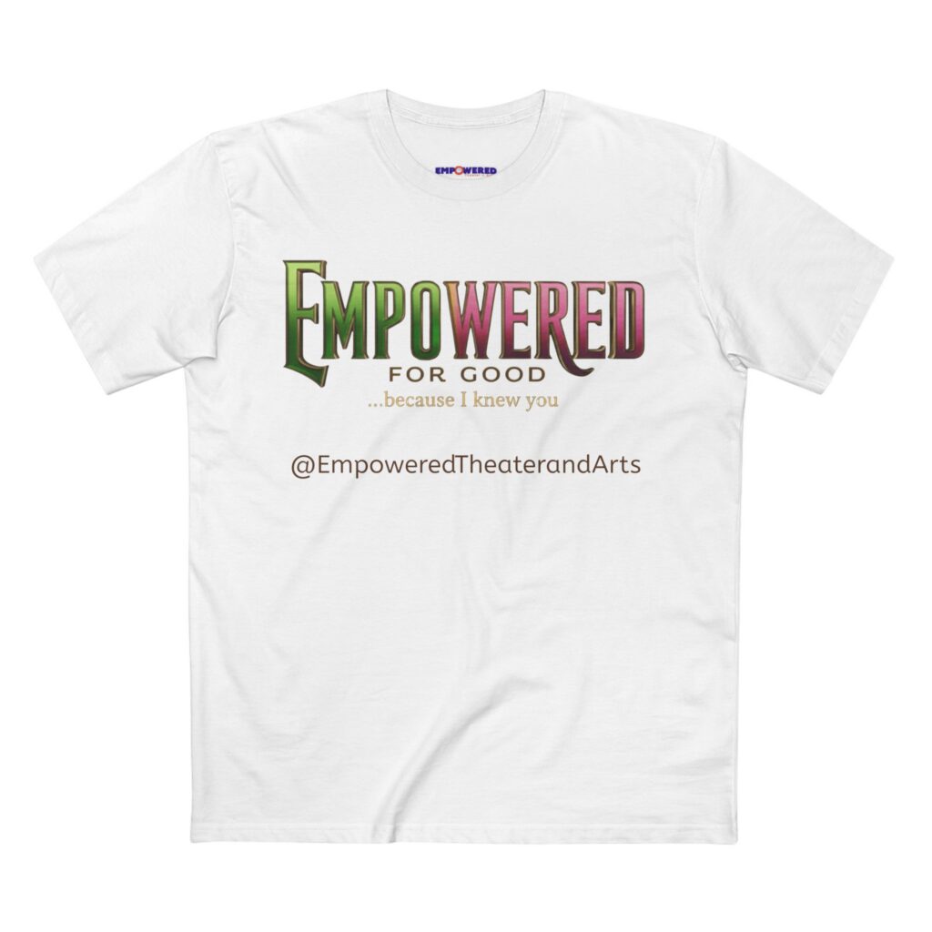 Empowered For The Good - Wicked themed