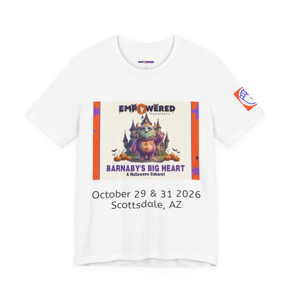 Barnaby’s Big Heart Empowered Theater & Arts Event T-Shirt